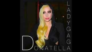 Donatella (SGM Extended Remix) - Lady Gaga