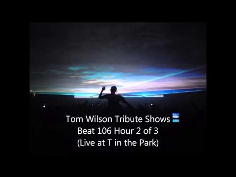 Tom Wilson Tribute Shows - Beat 106 Hour 2  (Tom Live at T in the Park Camp Site)
