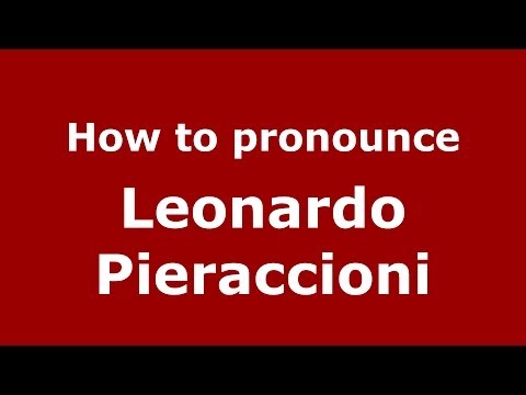 How to pronounce Leonardo Pieraccioni (Italian/Italy) - PronounceNames.com