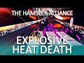 Explosive Heat Death (Hamster Alliance) 