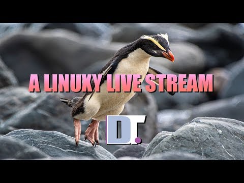 A Linuxy Live Stream