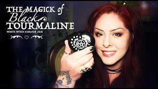 The Magick of Black Tourmaline ~The White Witch Parlour