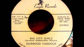 Durwood Haddock - Big City Girls