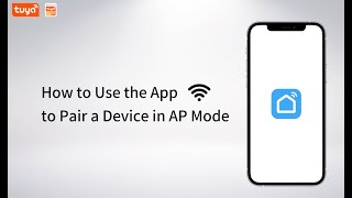 Download the video "How to Use the App to Pair a Device in AP Mode"