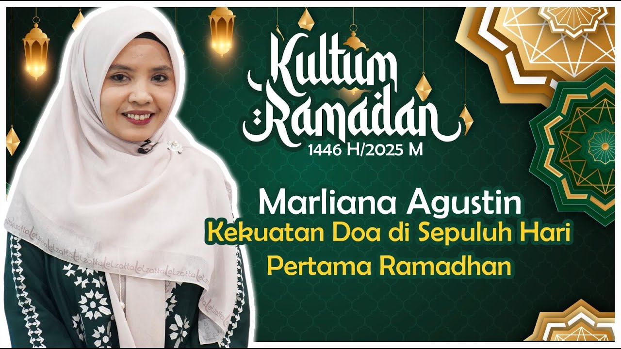Kekuatan Doa Di Sepuluh Hari Pertama Ramadan oleh Marliana Agustin
