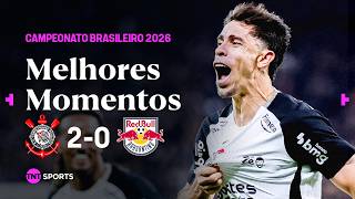 CORINTHIANS 2X0 RED BULL BRAGANTINO - MELHORES MOMENTOS - BRASILEIRÃO 2026