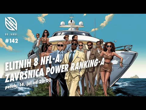 99 jardi No.142 | NFL 2023: Elitnih 8 NFL-a i završnica Power Rankinga
