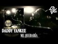 Daddy Yankee - Me Quedaria - El Cartel III The Big Boss