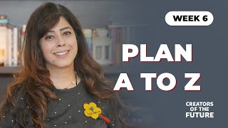 Download lagu Week 6 - Plan A to Z | Priya Kumar | Creators Of The Future mp3 Download lagu Week 6 - Plan A to Z | Priya Kumar | Creators Of The Future mp3