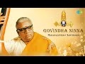 Govindha Ninna Maharajapuram Santhanam Purandara Dasa Devotional Carnatic Classical Music
