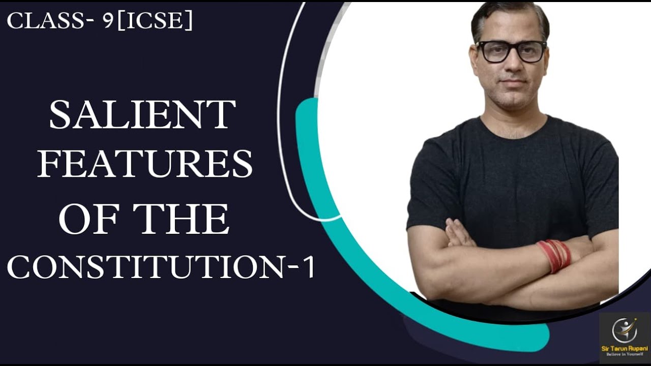 Salient Features Of The Constitution I | Fundamental Rights and Duty ICSE Class 9 | @sirtarunrupani