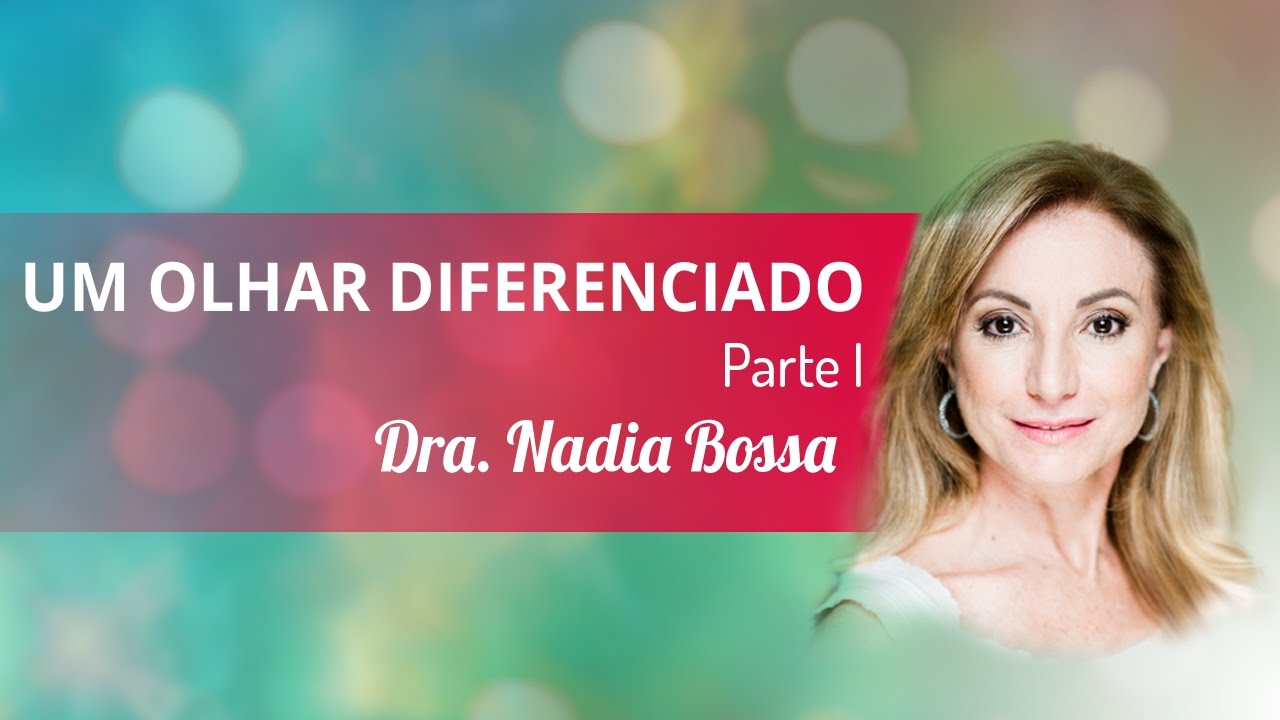 UM OLHAR DIFERENCIADO - PARTE I