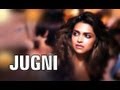 Jugni (Full Official Song) - Cocktail 