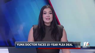 LIVE: Plea agreement filed for Yuma doctor accused of fraud