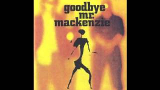 Music video thumbnail preview for Goodbye Mr Mackenzie - The Burning by Goodbye Mr. Mackenzie