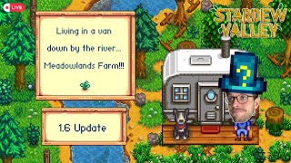 Living in a van down by the river... | Stardew Valley 1.6 Update Playthrough