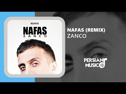 Zanco - Nafas (Remix) - ریمیکس آهنگ نفس از زانکو