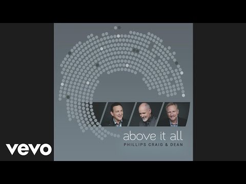 Phillips, Craig & Dean - Throne of Praise (Official Pseudo Video)