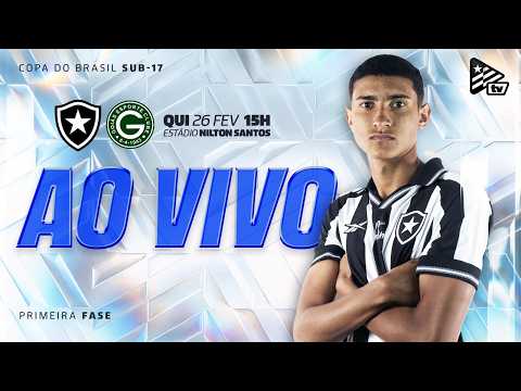 AO VIVO COM IMAGENS | Botafogo x Goiás | Copa do Brasil Sub-17