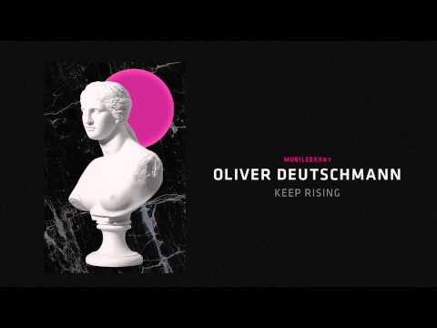 Oliver Deutschmann - Keep Rising