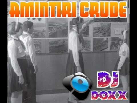 Dj Doxx - Amintiri crude