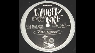 Caliber - Is This Love (Dub Mix)