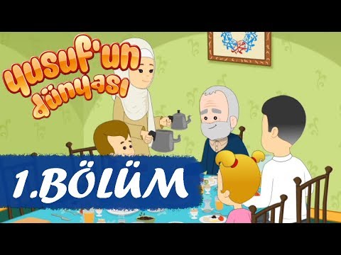 Yusuf'un Dünyası 1.Bölüm - Tanışma