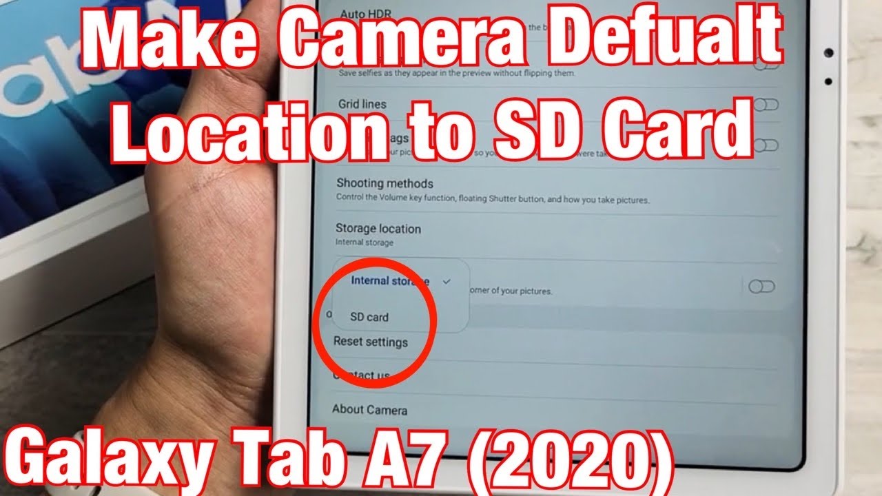 Galaxy Tab A7 2020: Make Camera Photo & Videos Default Location to SD Card