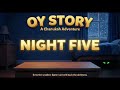 OY STORY Night 5 The Temple In The Toy Box