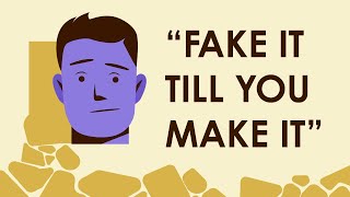 Fake It Till You Make It | Critical Thinking