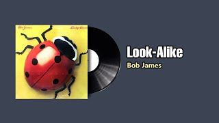 Look Alike - Bob James (1979)
