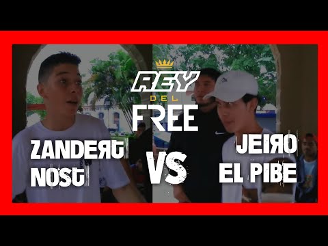 ZANDERT & NOST vs JEIRO & EL PIBE | #REYDELFREE | @022DELUX