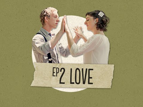 For The Life of The World | Episode 2 | Love