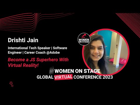 Become a JS Superhero With Virtual Reality! - Drishti Jain