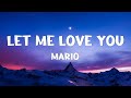 Let Me Love You - Mario (Lyrics)