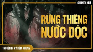 Chuyện Nhà Tập 10: RỪNG THIÊNG NƯỚC ĐỘC - Kỳ Nam Mắt Tử Và Lời Nguyền Của Đại Mãng Xà