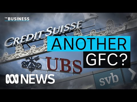 Could banking fears spark another Global Financial Crisis | The Business | ABC News
