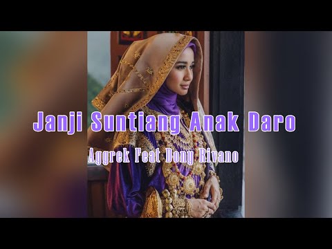 janji suntiang anak daro LIRIK ( anggi feat dony rivano ) lagu minang terbaru