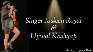 Sang Rahiyo | Lyrics Video |  Jasleen  Royal |Ranveer Allahabadi  |Ujjwal Kashyap | Neeraj Rajawat