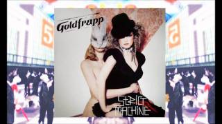 Goldfrapp - Strict Machine (We Are Glitter)