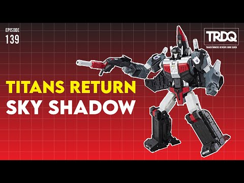 TRDQ: Titans Return Sky Shadow review