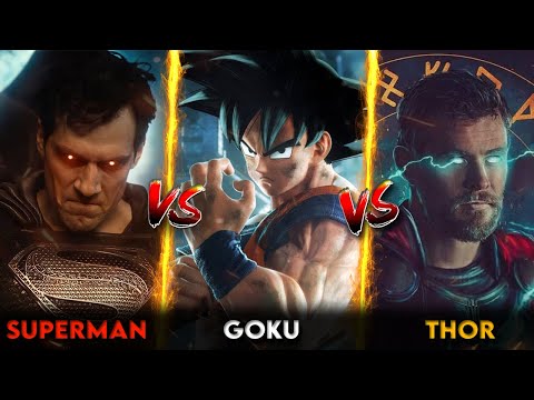 Superman Vs Thor Vs Goku // Who will win ??