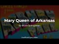 Bruce Springsteen - Mary Queen of Arkansas (Unofficial Lyric Video) 🏳️‍⚧️