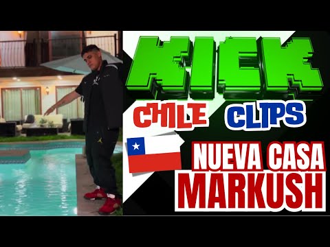 MARKUSH NUEVA CASA MUDANZA #kickchile  🏠🎥