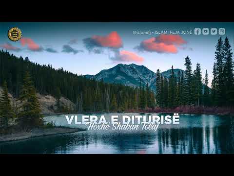 Vlera e diturisë {Hutbe} - Shaban Tolaj