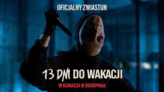 13 dni do wakacji - Zwiastun
