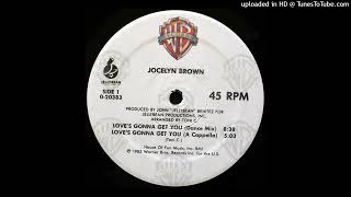 Jocelyn Brown | Love&#39;s Gonna Get You (Dance Mix)