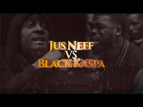 Jus Neff vs Black Kaspa