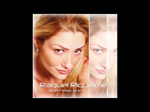 Raquel Riquelme   Decidete