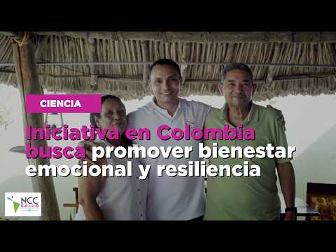 Iniciativa en Colombia busca promover bienestar emocional y resiliencia